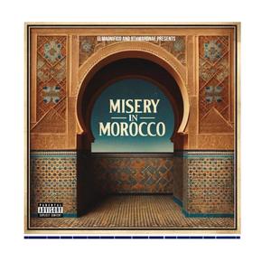 Misery In Morocco (Explicit)