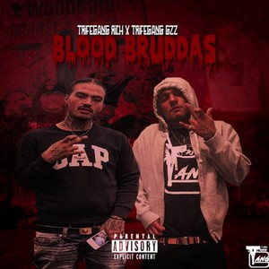 Blood Bruddas (feat. Trife Gang Gzz) [Explicit]