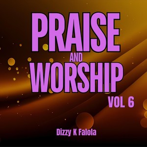 Praise and Worship, Vol. 6