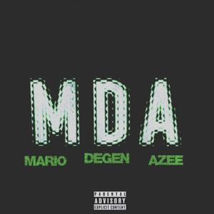 Azee Himself - MDA (feat. Lil Degen & Mario Margiela) (Explicit)