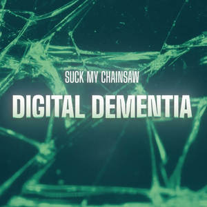 Digital Dementia (Explicit)