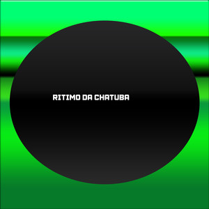 RITIMO DA CHATUBA (Explicit)