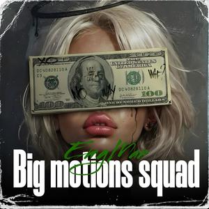 Big Motions Squad (Radio Edit)