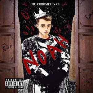 The Chronicles Of nOaH (Explicit)