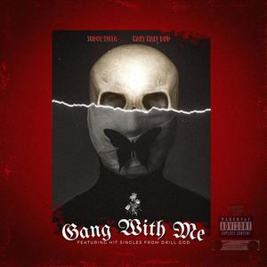 Gang Wit Me(feat. Kavi Kali B) (Explicit)