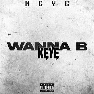 Wanna B (Explicit)