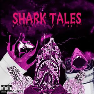 SharkTales the Ep (Explicit)