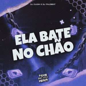 Ela bate no chão (Explicit)