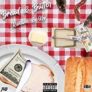 Bread and Butter (Explicit)