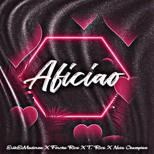 Aficiao(feat. Fercho Rico & T.rico)