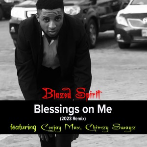 Blessings on Me (2023 Remix|Explicit)
