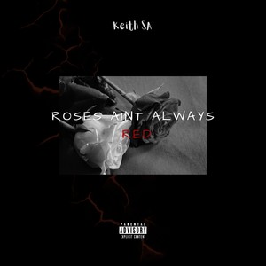 Roses Aint Always Red (Explicit)