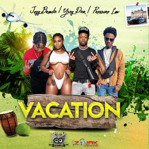 Vacation (feat. Yxng Dior & Pressure Law)