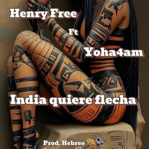 India Quiere Flecha (Explicit)