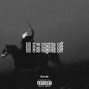 till the nights off (Explicit)