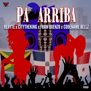 Pa Arriba (feat. Reryte, Fran Quenzo & Codename Bellz) [Radio Edit]