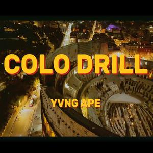 Colo Drill (feat. Yvng Ape) [Explicit]