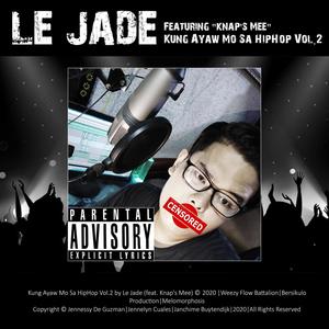 Kung Ayaw Mo Sa HipHop, Vol. 2 (feat. Knap's Mee) [Explicit]