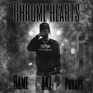 Chrome hearts (feat. Pgrape & Bame) (Explicit)