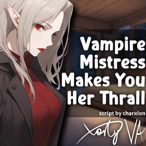 ASMR F4A Vampire Mistress Makes You Her Thrall