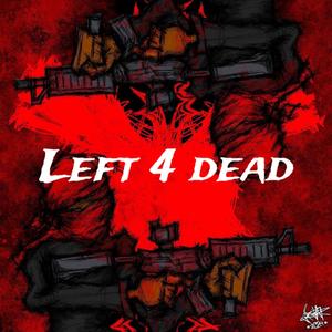 Left 4 Dead (Explicit)