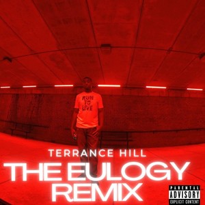 The Eulogy (Remix) [Explicit]