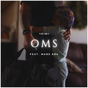 OMS (feat. Yeimi & Mars Era)