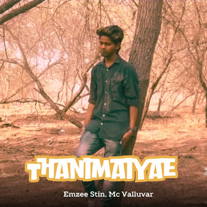 Thanimaiyae