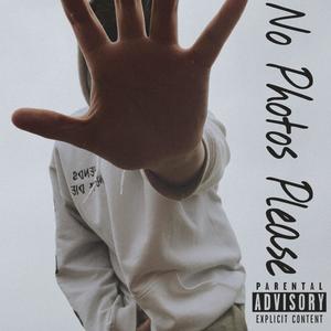 No Photos Please (Explicit)