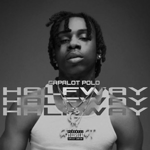 Halfway (Explicit)