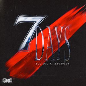 7 Days (feat. 92' Magnolia) [Explicit]