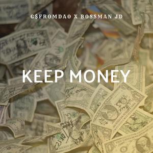 Keep Money (feat. Bossman Jd) [Explicit]