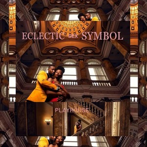 Eclectic Sex Symbol (Play House) [Explicit]