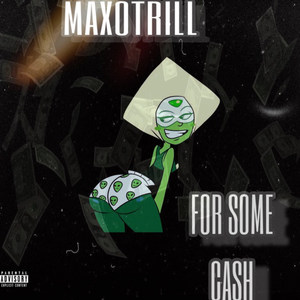 For Some Cash (Explicit)