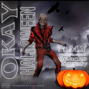 Okay Halloween (feat. H.M.Y & Hollywood) [Explicit]