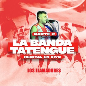 La Banda Tatengue, Pt. 2 (En Vivo)