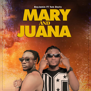 MARY and JUANA (Explicit)