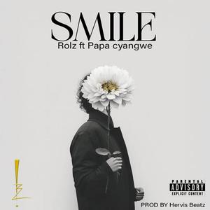 Smile (feat. Papa cyangwe) (Explicit)
