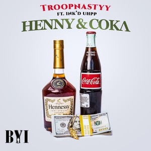 Henny & Coka (Explicit)