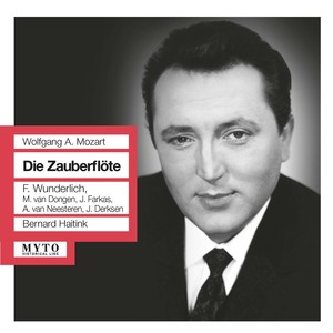 MOZART, W.A.: Zauberflöte (Die) [The Magic Flute] [Opera] [Wunderlich, Dongen, Farkas, Netherlands Radio Philharmonic Choir and Orchestra] [1958]