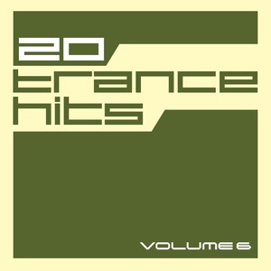 20 Trance Hits, Vol. 6
