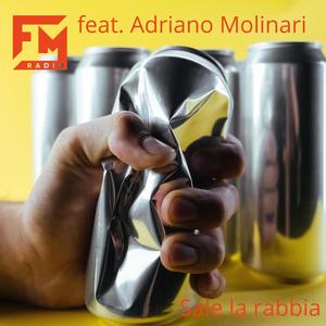 Sale la rabbia (feat. Adriano Molinari)