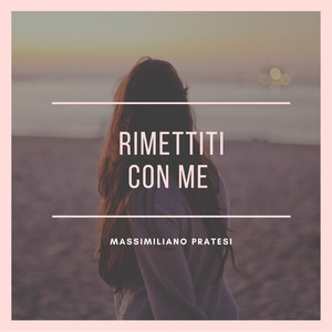 RIMETTITI CON ME