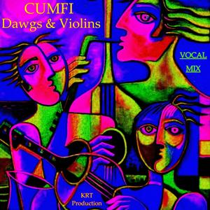 DAWGS & VIOLINS (VOCAL MIX )