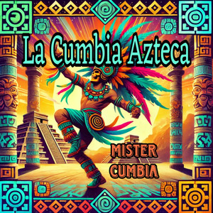 La Cumbia Azteca