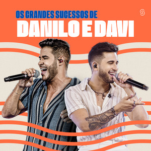 Os Grandes Sucessos de Danilo E Davi (Explicit)