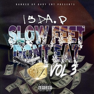 Slow Feet Don't Eat, Vol. 3 (Explicit)