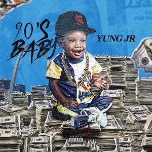 90's Baby (Explicit)