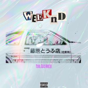 Weeknd (Explicit)