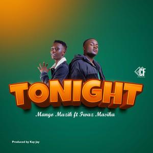 TONIGHT (feat. Fwaz masika)